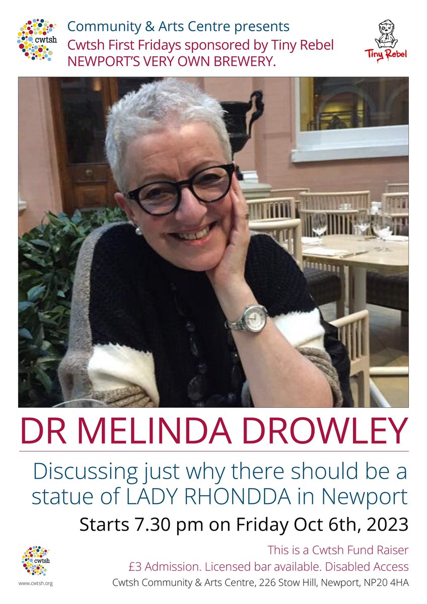 DR MELINDA DROWLEY reveals why LADY RHONDDA should have a Newport statue! Friday, October 6th, 2023, 7.30 pm at the Cwtsh, Newport, 226 Stow Hill, NP20 4HA. £3-00. Disabled Access. Licensed Bar. Cwtsh First Fridays proudly sponsored by TINY REBEL’S NEWPORT BREWERY!