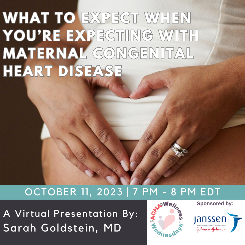 Mark your calendar for our next webinar, 'What to Expect When You're Expecting with Maternal Congenital Heart Disease,' presented by Sarah Goldstein, MD, on October 11, 2023. Find out more and register: ow.ly/aJUB50PR6J7 . #ACHACares #CHDAwareness #CHDCare4life @sgolds13