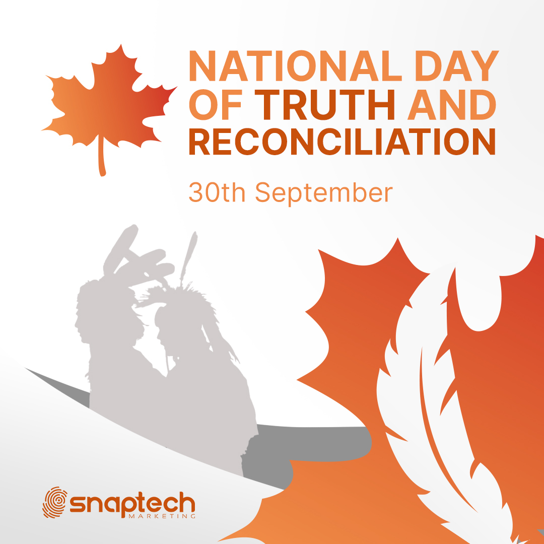 We acknowledge September 30 as Canada's day of Truth and Reconciliation. 

Snaptech Marketing prides itself as being made up of many diverse cultures. We want to do what each of us can to make Canada a better society for all peoples.

#truthandreconciliation