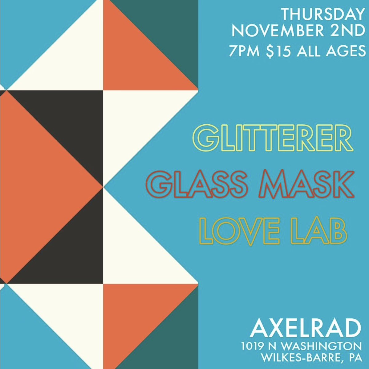 New show: November 2 at Axelrad in Wilkes-Barre, PA with Glass Mask and Love Lab