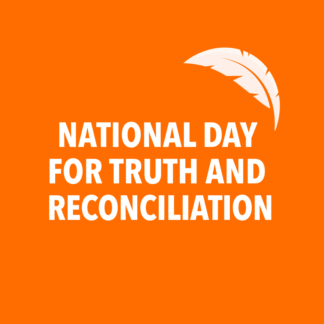 Today we mark National Day for Truth and Reconciliation.  We encourage all to pause for a moment of reflection to honour the survivors, families and communities affected by this tragic part of our shared history. Remembering the Children – Every Child Matters.