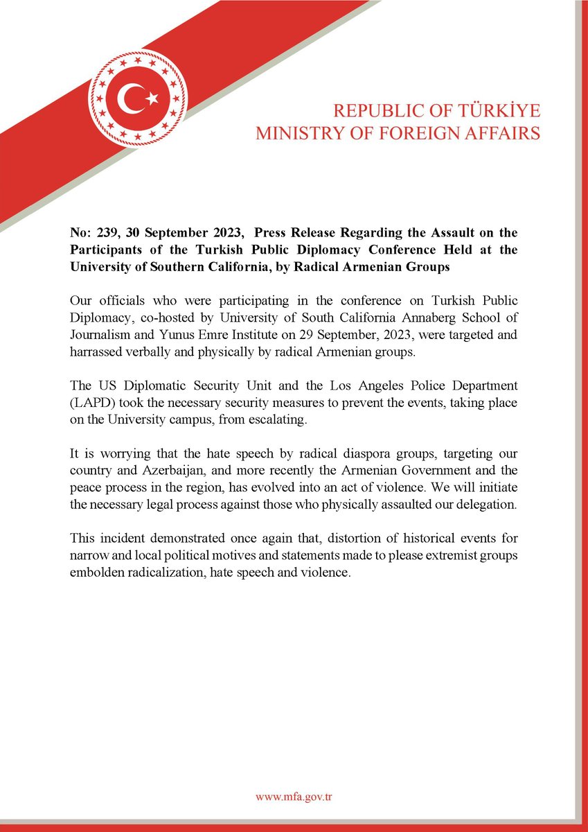 Press Release Regarding the Assault on the Participants of the Turkish Public Diplomacy Conference Held at the University of Southern California, by Radical Armenian Groups mfa.gov.tr/no_-239_-guney…