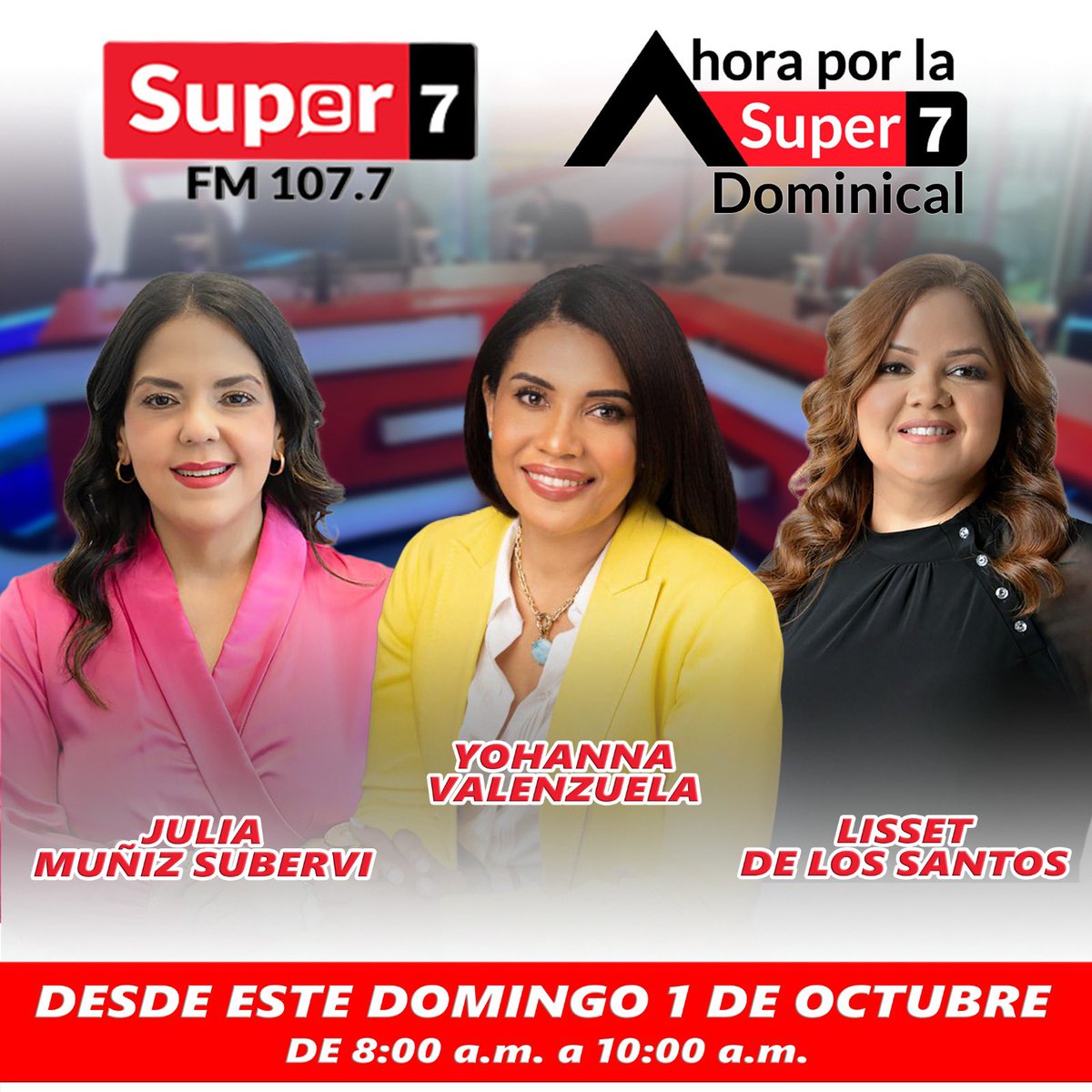 super7fm's tweet photo. 🔴NUEVO PROGRAMA🔴 

Desde este Domingo 1 de Octubre 🙌 con las maravillosas y talentosas 👇

@yohannavaen 
@JuliaMunizRD 
@lisset2020

🗣️ #AhoraPorLaSuper7Dominical
🗓️ Todos los Domingos 
⏰ De 8:00 a.m. a 10:00 a.m.
📻 107.7FM
💻 https://t.co/aTPYW6T2HL 

#Super7FM #ACDMedia https://t.co/l7DQMzXvdh