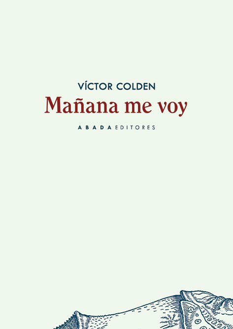 Ahora que @viccolden saca libro nuevo, ¿se olvidará de nosotros, los personajes de #TuSonrisaSinTemblar (<a href="/PreTextosLibros/">Pre-Textos</a>)?

¿Se olvidará de Baquetti, de Sara, de Luis Baeza?

¿Se olvidará de Virginia y de mí?

#MañanaMeVoy (<a href="/ABADAeditores/">ABADA</a>)
victorcolden.es/manana-me-voy