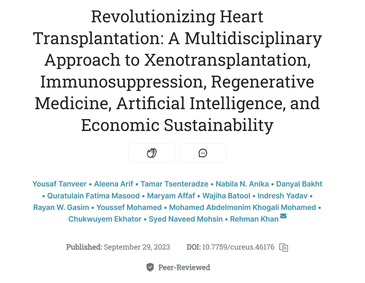 Check out our latest published paper on revolutionizing  #HeartTransplantation! 
We explore a multidisciplinary approach combining #Xenotransplantation, regenerative medicine, AI, and economic sustainability.
 Exciting read here:
cureus.com/articles/19032…
