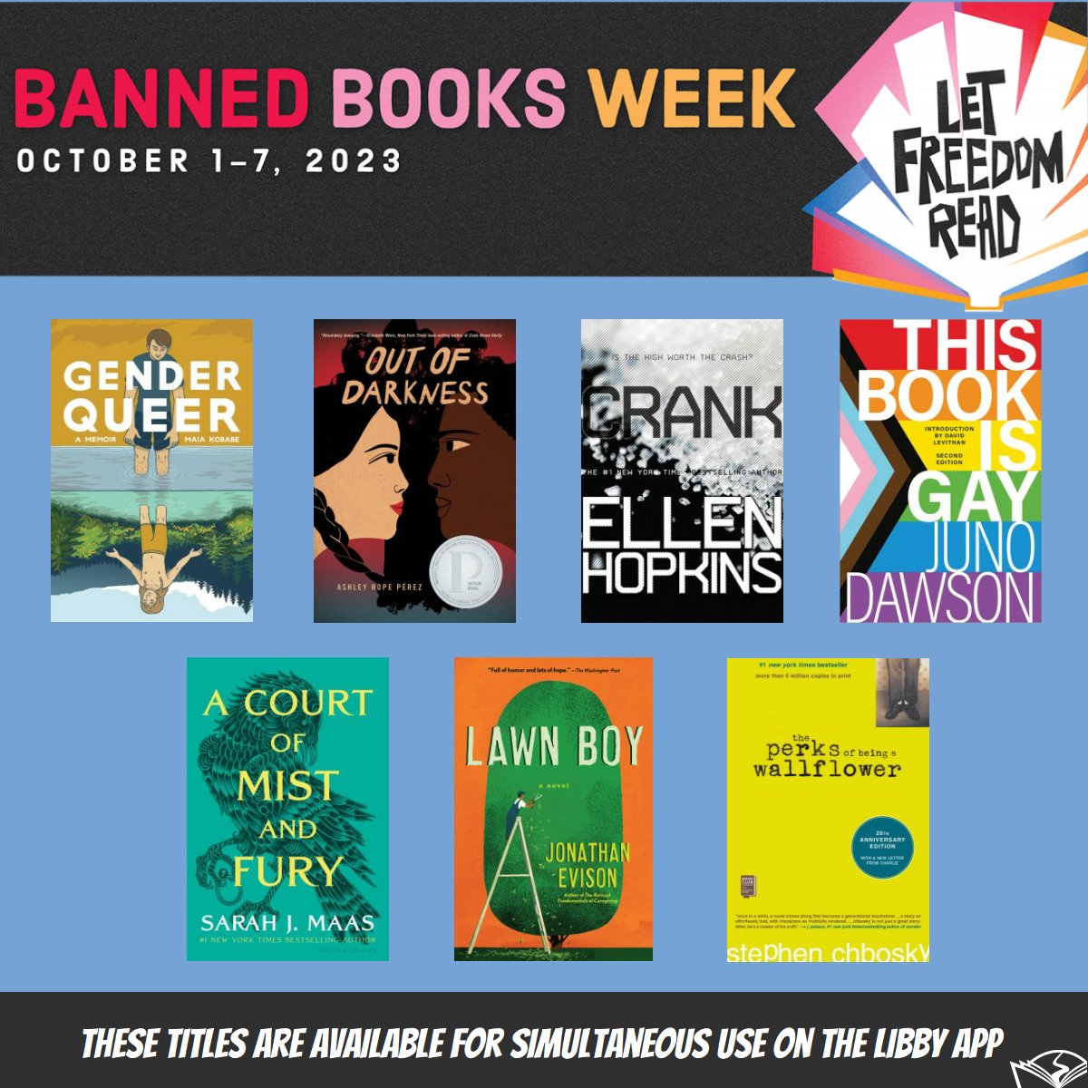 Censorship is on the rise across the country, including in our community. We believe you have the right to read what you choose, so we are providing these frequently challenged titles for simultaneous use through the Libby app. Let freedom read!
#BannedBooksWeek