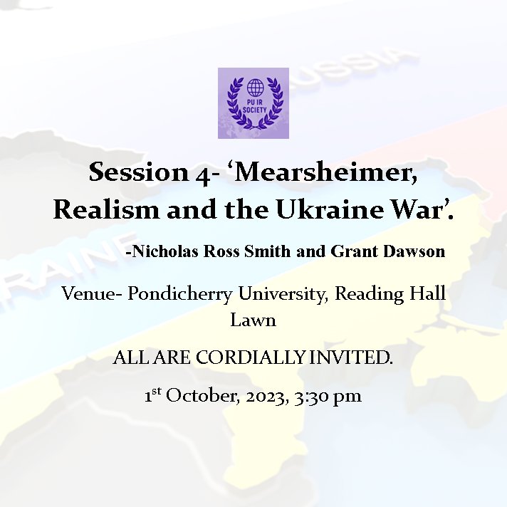 puirsociety's tweet photo. I am pleased to announce that the topic of our discussion paper for tomorrow is "Marsheimer, Realism, and the Ukraine War" by @1NRSmith and Grant Dawson. https://t.co/zYSM8jgGVL