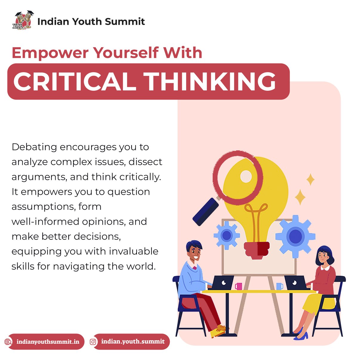 indyouthsummit's tweet photo. Debating encourages you to analyze complex issues, dissect arguments, and think critically.  #criticalthinking #empowertheyouth #holisticdevelopment #youthleaders #indianyouthsummit #youthempowerment https://t.co/VfEQtnXHBK