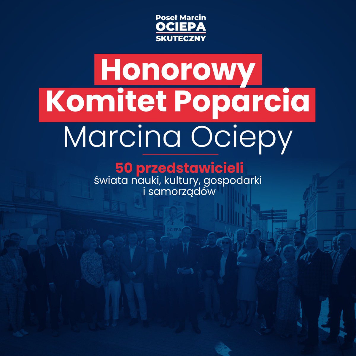 MarcinOciepa's tweet photo. 5️⃣0️⃣przedstawicieli świata nauki, kultury, gospodarki i samorządu weszło w skład mojego Honorowego Komitetu Poparcia w wyborach do Sejmu RP 15 października 2023 r. 

To dla mnie wielkie wyróżnienie i silna motywacja do dalszej pracy na rzecz Opolszczyzny. Dziękuję!❤️

🔹Prof. Danuta Kisielewicz 
🔹Prof. Marcin Lorenc – rektor Politechniki Opolskiej
🔹Prof. Jerzy Skubis - b. rektor Politechniki Opolskiej 
🔹Prof. Marek Gierlotka – prezes Polskiego Towarzystwa Kardiologicznego
🔹Prof. Mirosław Lenart 
🔹Prof. Zbigniew Borysiuk 
🔹Prof. Bolesław Goranczewski – członek Zarządu Grupy Azoty Kędzierzyn
🔹Prof. Daniel Puciato – członek Zarządu Grupy Polski Holding Hotelowy
🔹Dr inż. Paweł Kurtasz – prezes Polskiej Agencji Inwestycji i Handlu
🔹Dr Agnieszka Franczyk 
🔹Dr Arkadiusz Jasiński  
🔹Dr Piotr Wajs 
🔹Dr Piotr Zamelski 
🔹Dr Stanisław Niewiński – prezes Fundacji Instytut Spraw Zagranicznych
🔹Dr Bartłomiej Stawiarski – burmistrz Namysłowa
🔹Tomasz Witkowski – wicewojewoda opolski
🔹Anita Juchno – wicestarosta głubczycki
🔹Ewa Smolińska – wicestarosta Powiatu Brzeskiego
🔹Lesław Czernik – wicestarosta kluczborski
🔹Dorota Przysiężna-Bator – burmistrz Kietrza
🔹Andrzej Jasiński – burmistrz Dobrodzienia
🔹Rafał Kotarski – burmistrz Gorzowa Śląskiego
🔹Tomasz Krupa – burmistrz Baborowa
🔹Grzegorz Zawiślak – burmistrz Prudnika
🔹Jarosław Szóstka – zastępca burmistrza Prudnika
🔹Barbara Dybczak – wójt gminy Skoroszyce
🔹Urszula Medyk – wójt gminy Domaszowice
🔹Sebastian Baca – wójt gminy Branice
🔹Grzegorz Domański – wójt gminy Rudniki
🔹Marek Pietruszka – wójt gminy Strzeleczki
🔹Radosław Gorzko – przewodniczący rady powiatu głubczyckiego
🔹Waldemar Antkowiak – przewodniczący Rady Miejskiej w Wołczynie
🔹Jan Bartosiński – wiceprzewodniczący Rady Miejskiej w Wołczynie
🔹Czesław Maślanka – radny gminy Grodków
🔹Radosław Preis – radny miasta Brzegu
🔹Piotr Rewienko – radny miasta Kluczborka
🔹Dariusz Całus – były radny miasta Opola
🔹Łukasz Gałczyński – wiceprezes Zarządu ARP
🔹Marek Ganczarski – dyrektor Centrum Informatycznego UO
🔹Dariusz Madera – dyrektor generalny USK w Opolu
🔹Marcin Miga – dyrektor ds. administracyjnych USK w Opolu
🔹Piotr Pancześnik  - przedsiębiorca, przedstawiciel Kongregacji Przemysłowo-Handlowej
🔹Szymon Rybak – prezes Generacji OdNowy
🔹Krystyna Cieszyńska - prezes honorowa Stowarzyszenia „Horyzonty”
🔹Małgorzata Czerwińska – prezes Fundacji „Bądź dobroczyńcą”
🔹Krystyna Duda
🔹Antoni Duda
🔹Marzena Sedlaczek – wieloletnia prezes Opolskiego Oddziału Regionalnego Towarzystwa Przyjaciół Dzieci
🔹Justyna Soppa – członek Opolskiej Rady Działalności Pożytku Publicznego
🔹Ryszard Szram – przewodniczący Klubu Gazety Polskiej w Opolu.

#PosełMarcinOciepa
#ZawszeBliskoLudzi
#SkutecznyDlaRegionu
