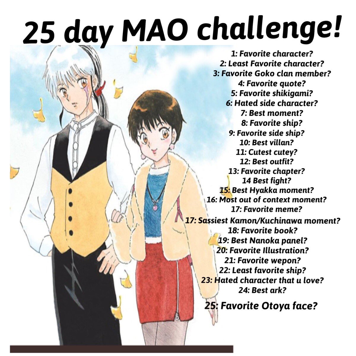 mistybubbletea1's tweet photo. Inspired by doing the 30 day InuYasha challenge here is a 25 day #MAO challenge!! https://t.co/1jNNhNRjMp