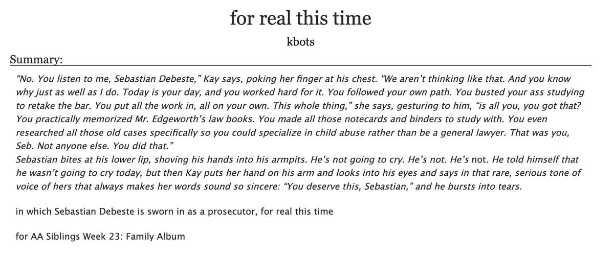 BIG AAI2 SPOILERS FOR THIS ONE, my final fic of #AASiblingsWeek23 (Family Album) and I am so shocked I managed to write all seven...but I did it for them <3 Kay and Sebastian my beloveds, i don't care if this vaguely follows the prompt I was INSPIRED

archiveofourown.org/works/50445094