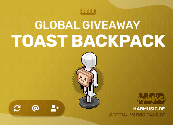 🎉‼️ GLOBAL COMPETITION 9/10 ‼️🎉
ℹ️ We LOVE Toast!

To get a chance for a Toast Backpack you have to:
✅ Follow <a href="/HabMusic/">HabMusic</a>
💬 Tag 3 friends
🔄 RT the tweet

Remember: <a href="/Habbo/">Habbo</a> will give this item away in the future on their account again and/or release it in other ways!