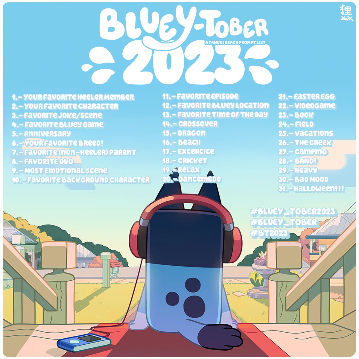 Raigmann's tweet photo. WELL WELL, Some of you thought I forgot this thing, but here we are! 
BLUEYTOBER 2023!
IS THAT TIME OF THE YEAR AGAIN! 
Here's a prompt list for this October! hope you enjoy it! 
#Bluey_Tober2023 #Bluey_Tober #BT2023 #Bluey #October #Inktober https://t.co/ajlTsNbils