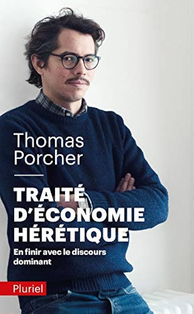 Thomas Porcher, traité d'économie hérétique-2018.