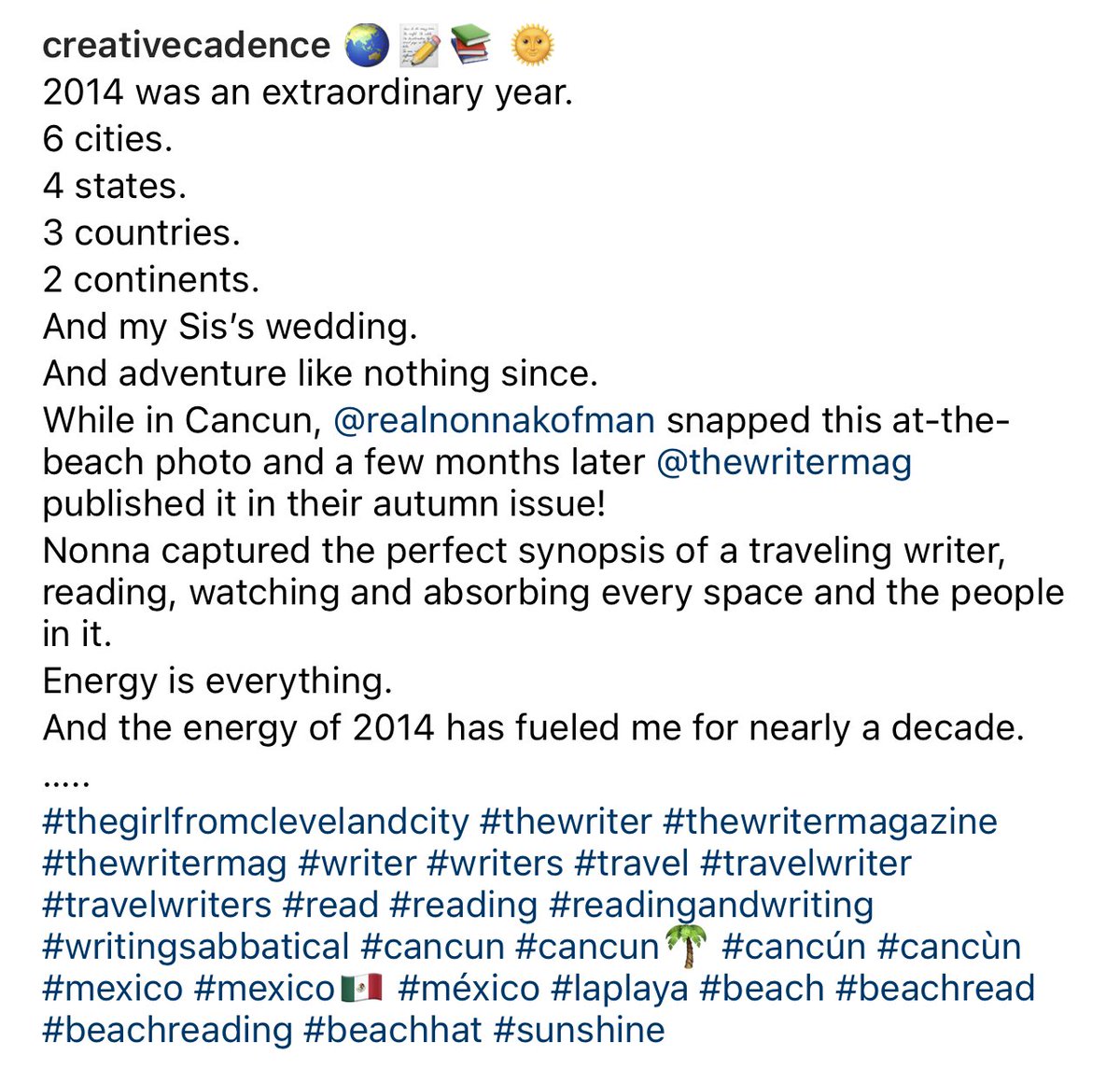 creativecadence's tweet image. 🌏📝📚 🌞
2014 was an extraordinary year. 
6 cities.
4 states.
3 countries.
2 continents.
And my Sis’s wedding.
…
#thegirlfromclevelandcity #thewriter #thewritermagazine #thewritermag #writer #writers #travel #travelwriter #travelwriters #read #reading #cancun🌴 #mexico🇲🇽