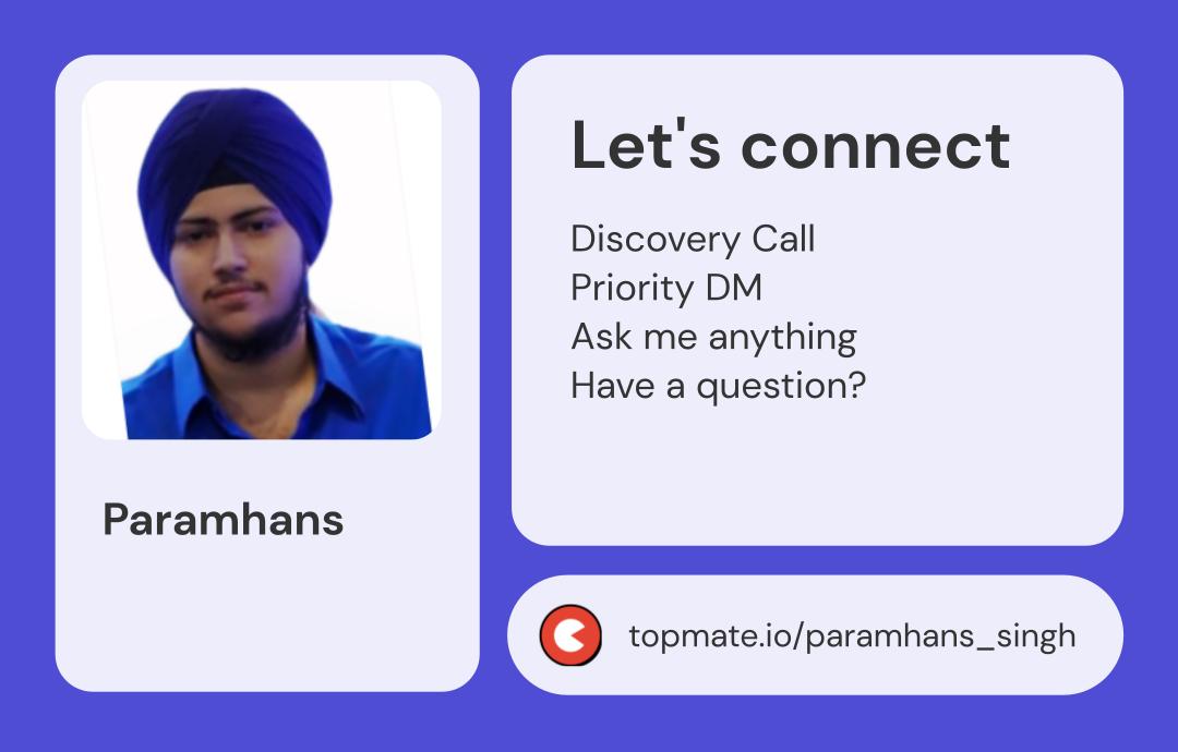ParamSingh1303's tweet photo. Hey folks!

I've been getting a lot of DMs for guidance, so decided to take action on it.

I'm excited to help folks out and give back to the community via Topmate. Don't hesitate to reach out if you have any questions or just want to say hi!
I'm at https://t.co/4tzlEXUKMD https://t.co/z7n73UOXsU