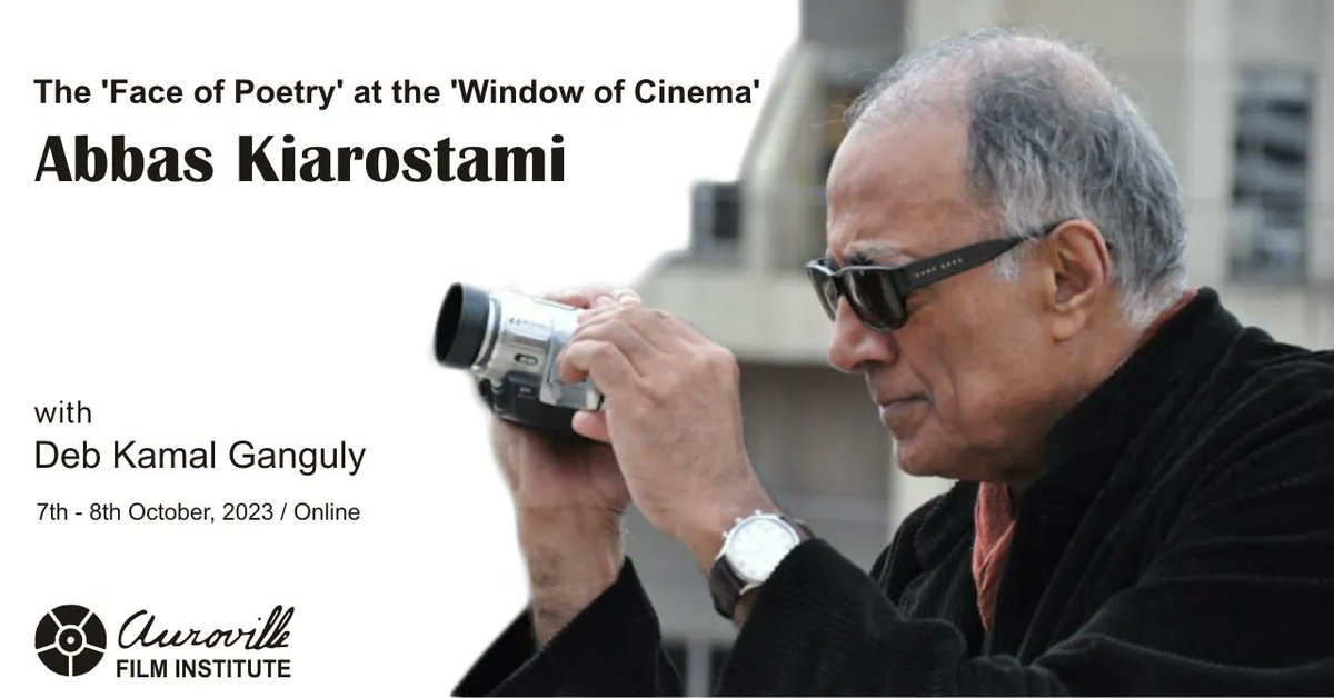 To know more visit aurovillefilminstitute.com 
#iraniancinema #abbaskiarostami
#poetry #Cinema #FilmAppreciation
#FilmStudies #Literature #