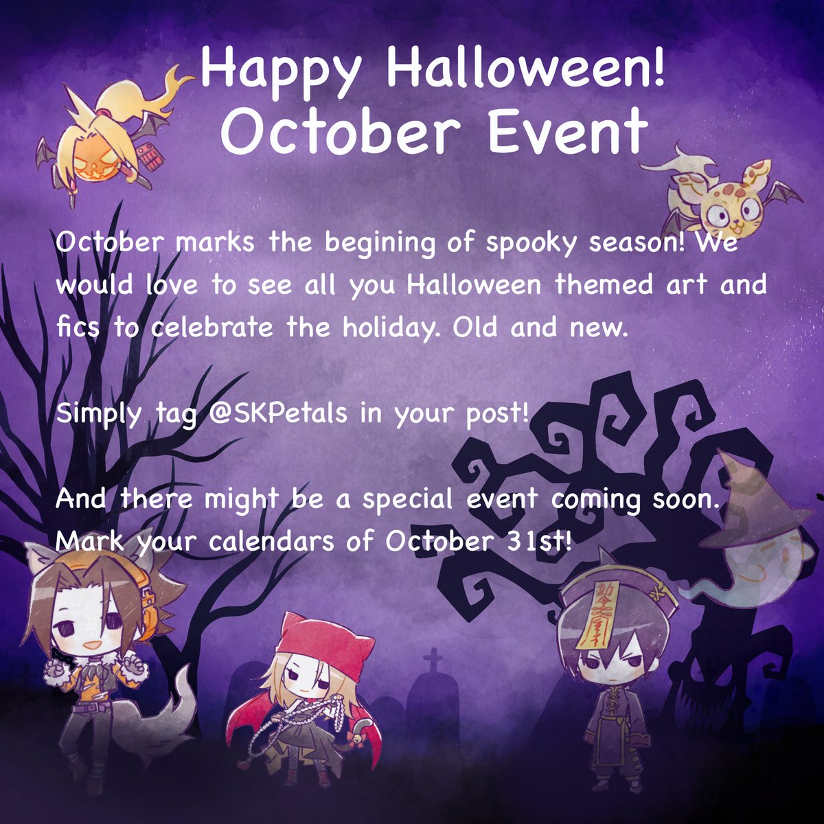 SKPetals's tweet photo. 🌸 Event Announcement 🌸

October's event is Halloween 🎃 👻🐺

Please use tag @SKPetals in your posts 🥰

All characters, ships, OCs and AUs are welcome! 

Please refer to the rules below

Thank you to @EleanorDevil for preparing the background edit for this event 🌸 https://t.co/AQOJcn5wt5