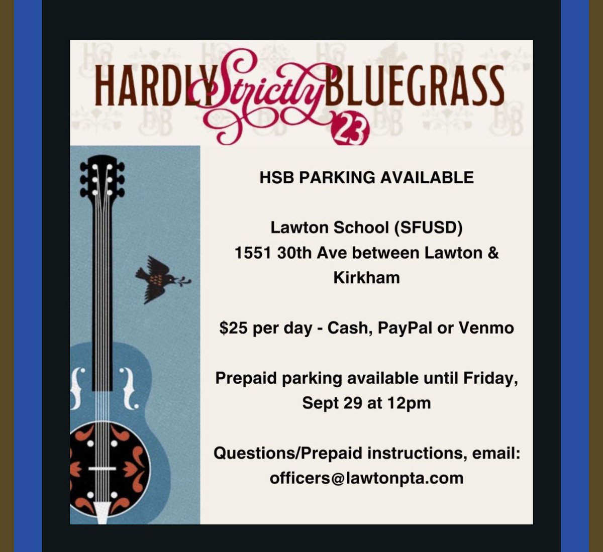 Hardly strictly bluegrass festival parking. $25 @ Lawton school. Support the school and save money. #hbs #hardlystrictlybluegrass #bluegrass #parking