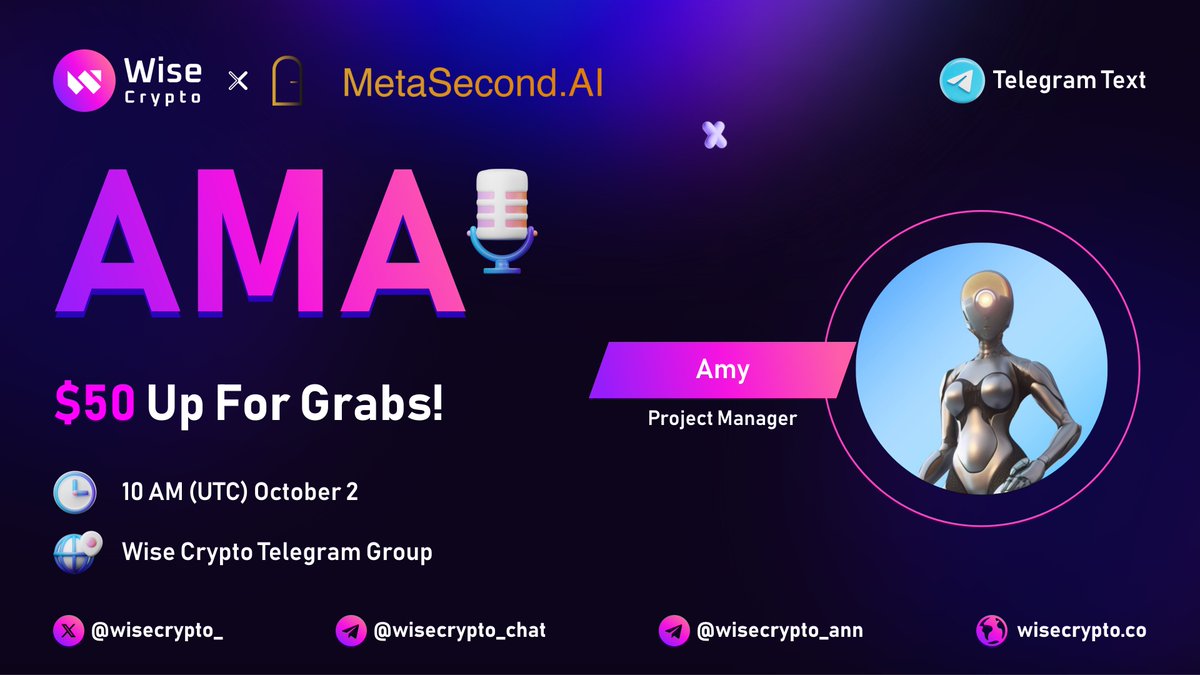 WiseCrypto_'s tweet photo. 🥳 Wise Crypto x #MetaSecond.AI Telegram Text AMA
⏰ Time: Oct 2, 10AM (UTC)
🎁 $50 for 10 Best Questions
📍 Venue: https://t.co/FPhwuTjBz5
🔷Follow @WiseCrypto_ & @MetaSecond_AI
🔷Rules https://t.co/gLS9orPUzh
🔷Comment Questions & Tag 3 Friends
#AMA #WiseCrypto https://t.co/6Oik21JwYu