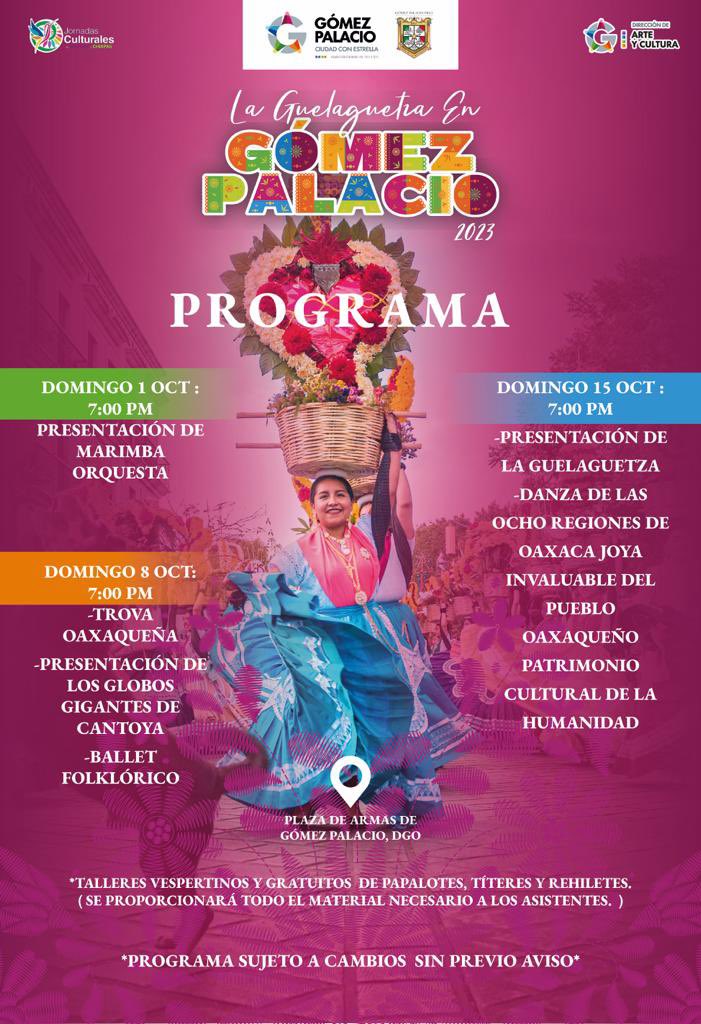 Conoce el programa de la Guelaguetza en #GómezPalacio