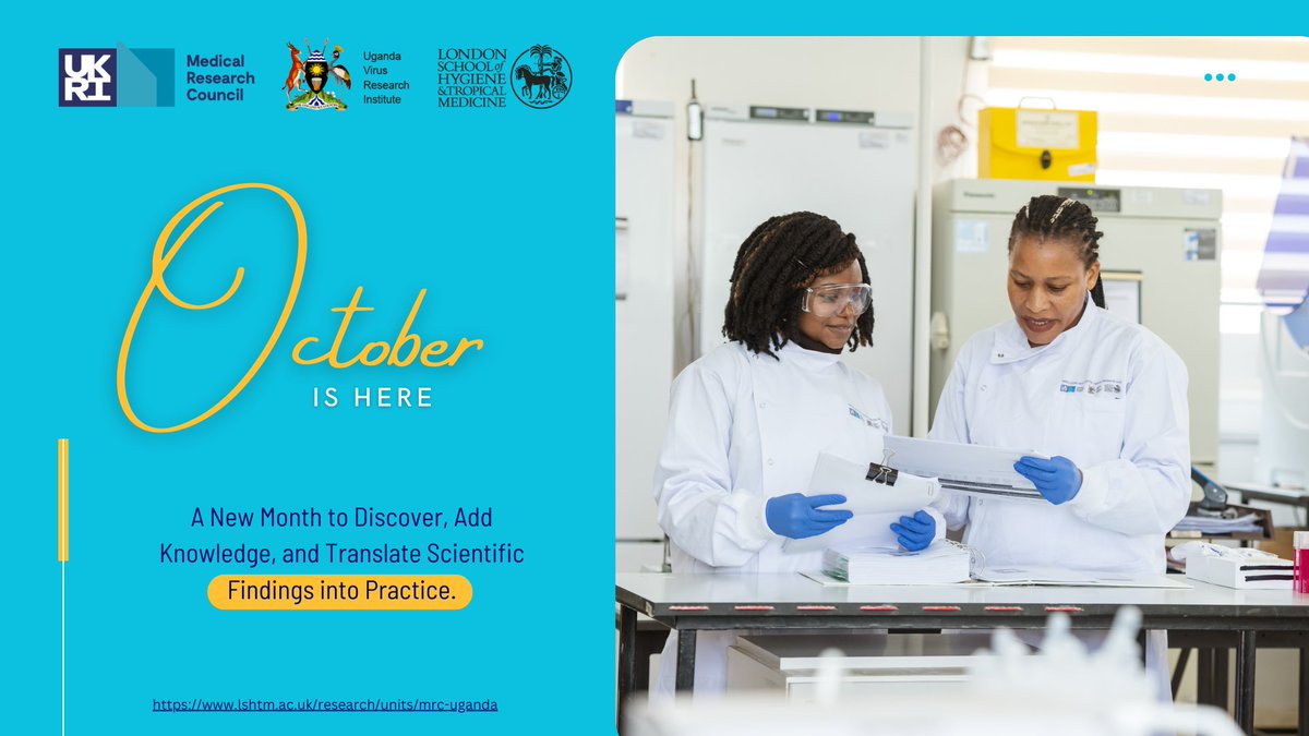 MRC_Uganda's tweet photo. #October is here, bringing new opportunities to explore, expand our knowledge, &amp; turn scientific discoveries into practice.🔬 #HappyNewMonth   #ScienceAndPractice https://t.co/pcIOzDxQoR