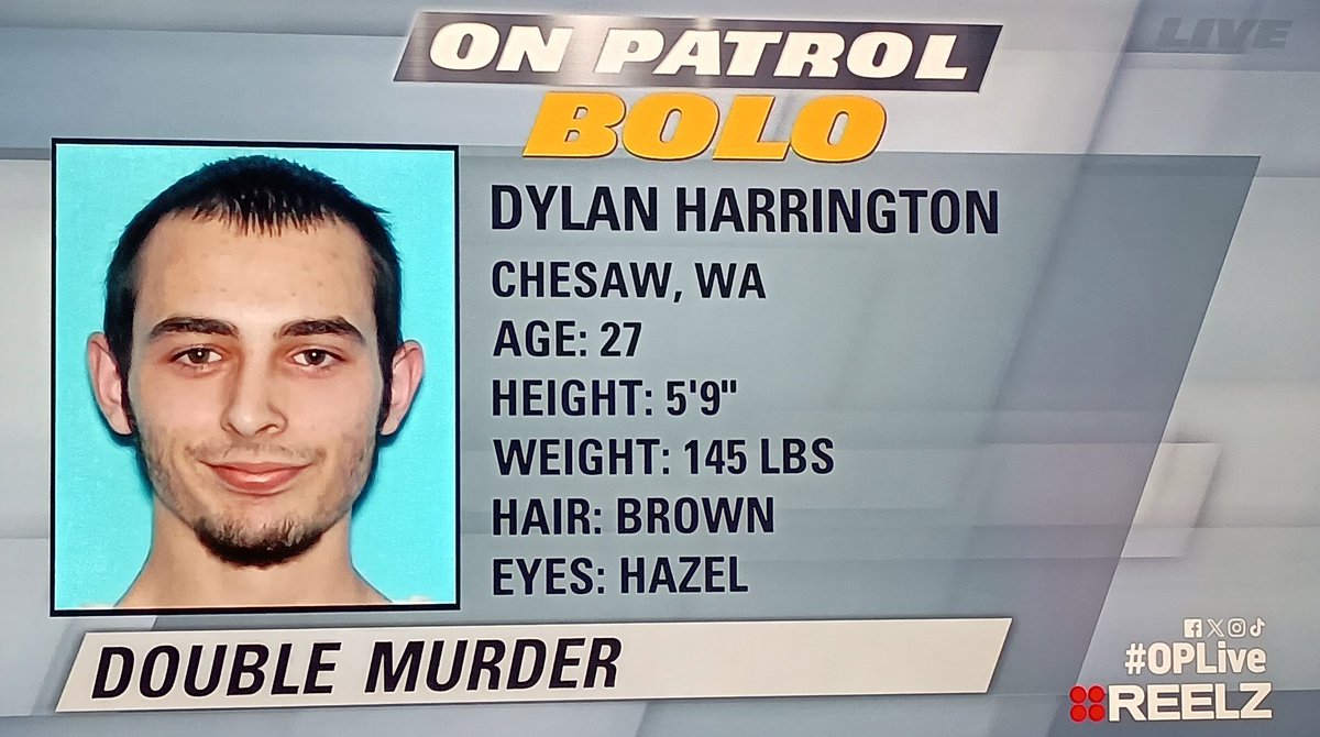 OnPatrolLive's tweet photo. ⚠️#BOLO⚠️ Dylan Harrington. Double murder. Chesaw, WA. #OnPatrolLive #OPLive #OPNation #Wanted https://t.co/2TaF84jSI2