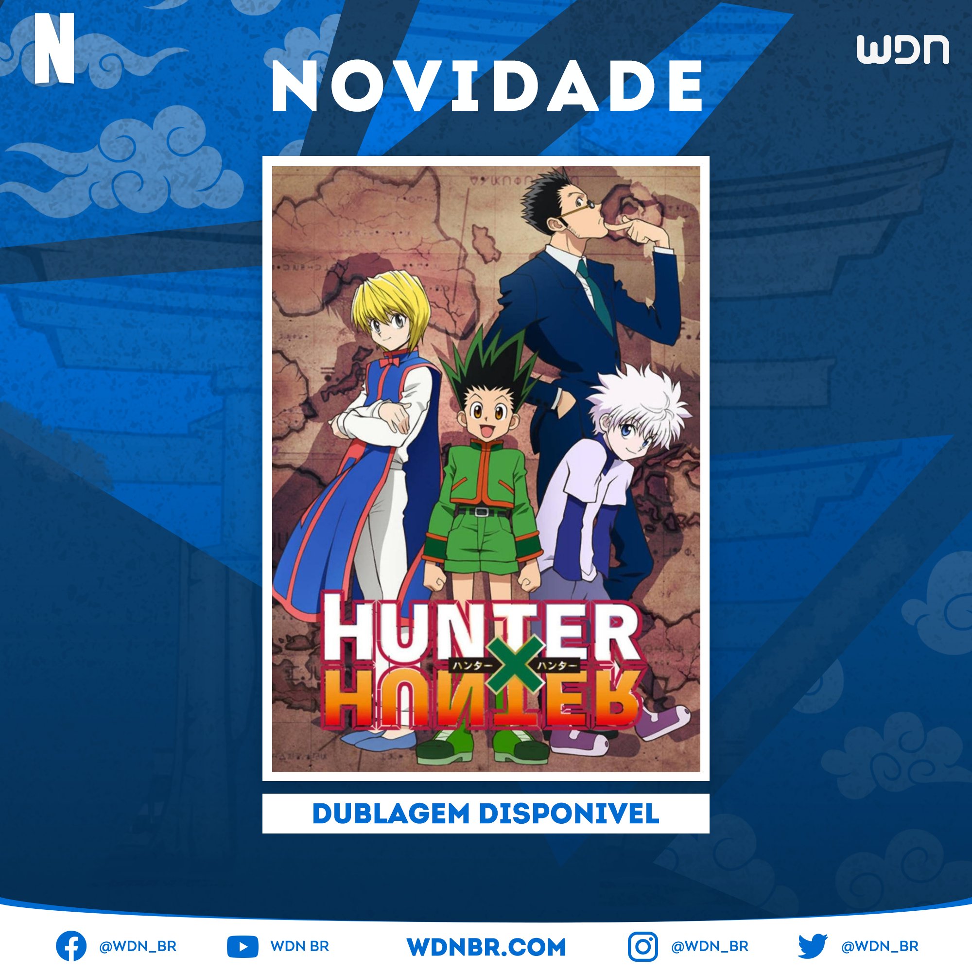 Hunter x Hunter  Anime de 2011 ganha dublagem brasileira na