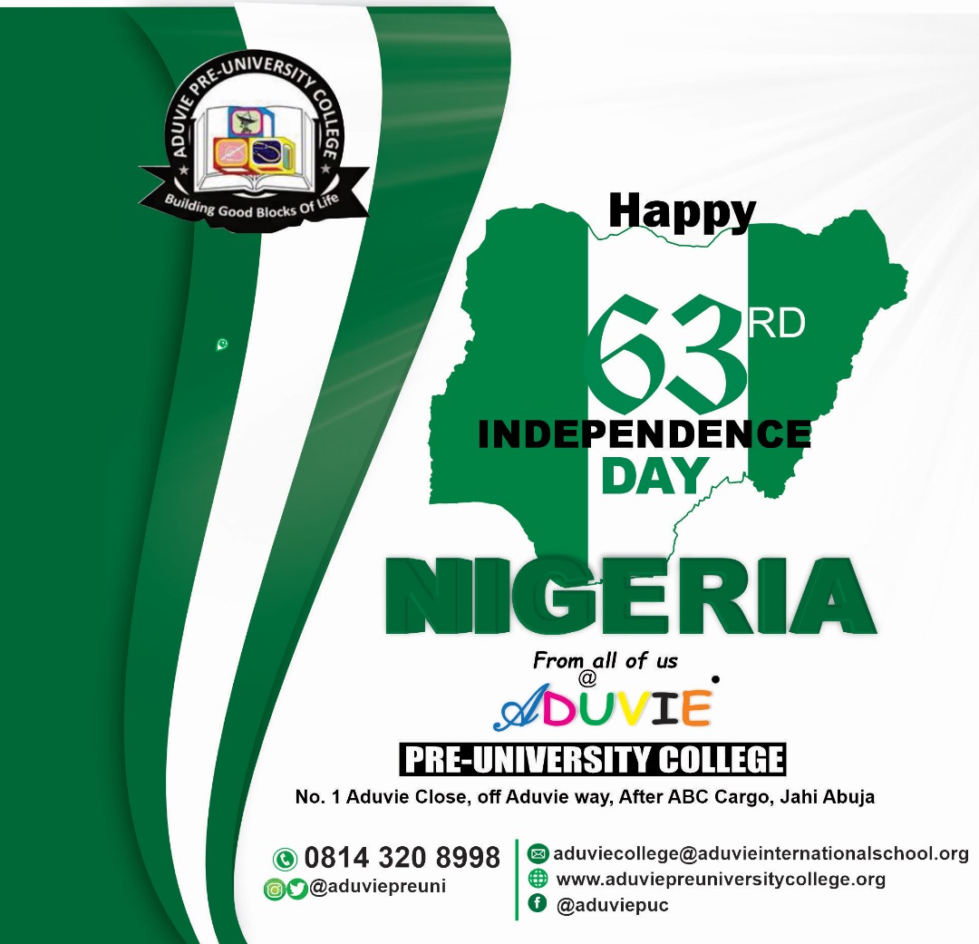 Aduvie Pre University College wishes you a joyous Independence Day filled with pride, peace, and prosperity.

May we always remain united and work towards the progress of our great nation.

#Aduviecares #63rdIndependence #Nigeria@63 #AduviePreUniversity