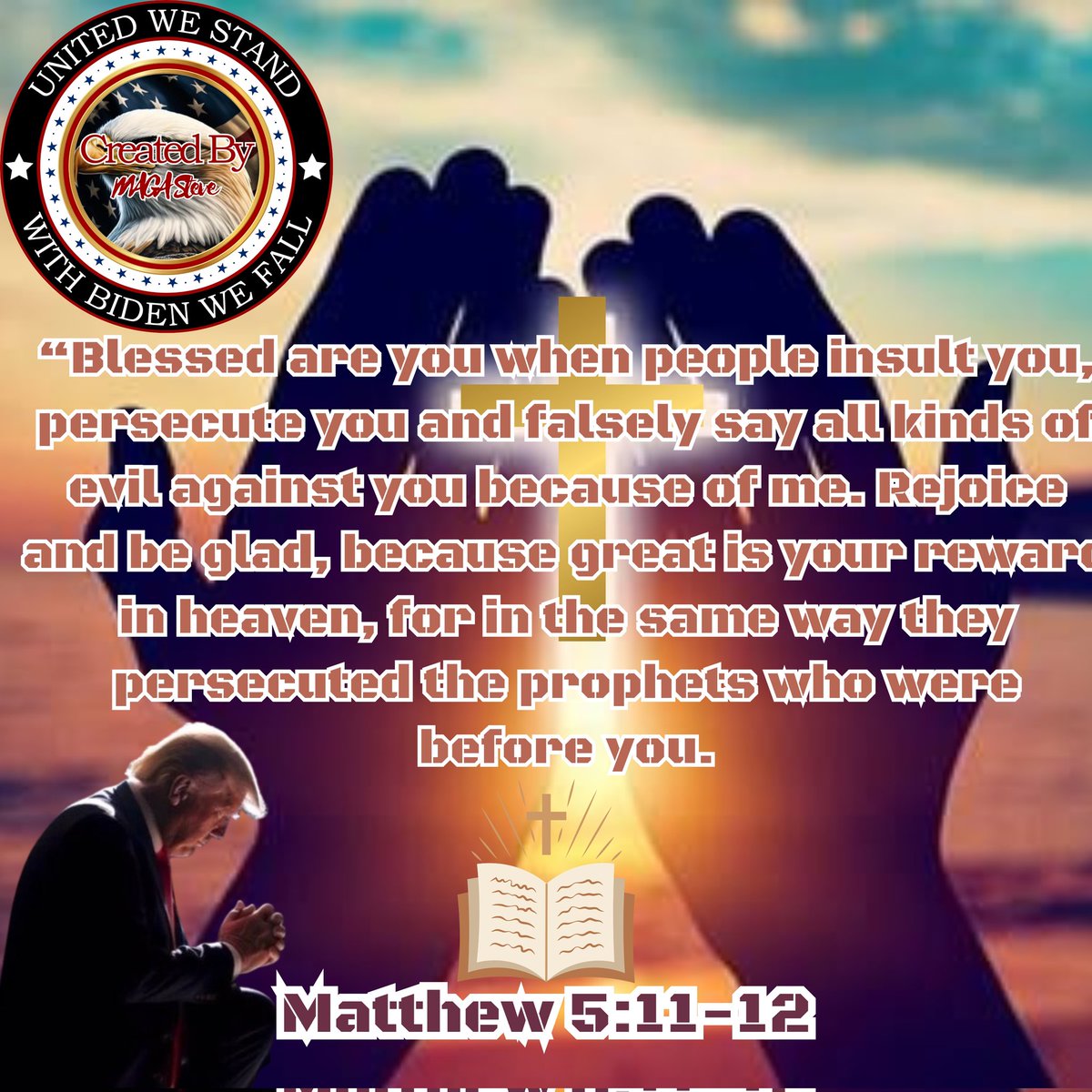 #UnitedPatriots 
“Blessed are you when people insult you, persecute you and falsely say all kinds of evil against you because of me. Rejoice and be glad, because great is your reward in heaven, for in the same way they persecuted the prophets who were before you.'
👇
⛪Matthew