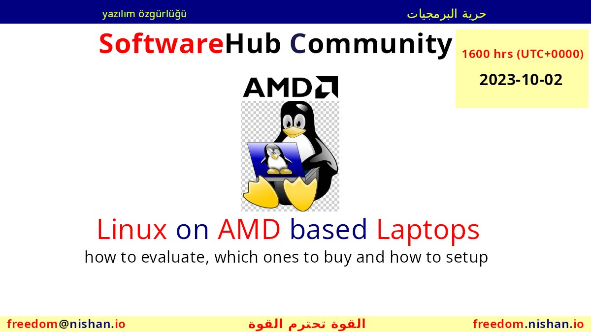 (02 Oct) Linux on AMD based Laptops.

RSVP Cairo
meetup.com/softwarehubcai…

RSVP Ankara
meetup.com/softwarehub/ev…

RSVP Riyadh
meetup.com/softwarehubriy…

#SoftwareHub
#SoftwareFreedom
#Linux
#Cairo
#Ankara
#Riyadh
#AMD