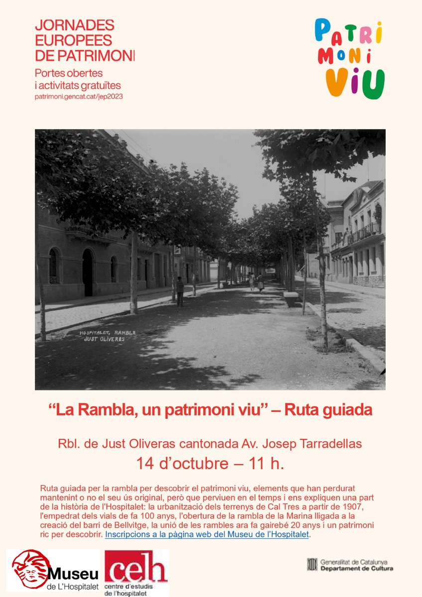 "La Rambla, un patrimoni viu"
Jornades Europees de Patrimoni #JEP2023
Ruta per la Rbl. de Just Oliveras per descobrir elements que perviuen en el temps i ens expliquen una part de la #HistòriaLH.
Dissabte 14/10 11 h.
Cal inscripció: mtr.cool/vqptqwwobi
<a href="/CELHOSPI/">CELH CentreEstudisLH</a> <a href="/MuseuLH/">Museu L'Hospitalet</a>