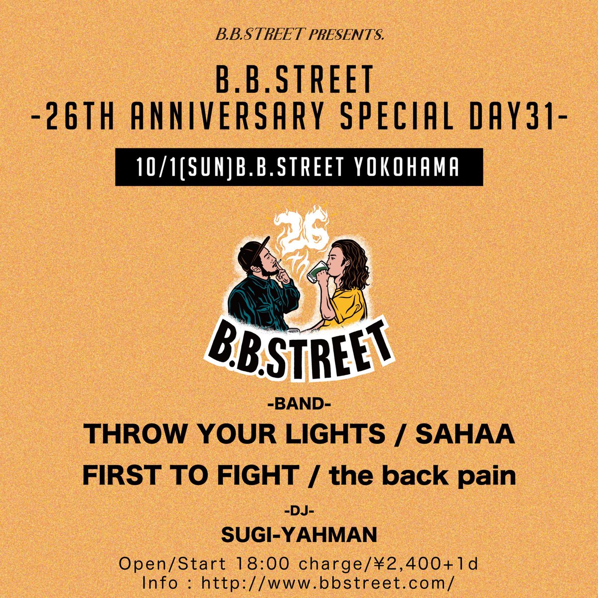 TYL_official's tweet photo. 【本日】
2023/10/1(sun)
B.B.STREET YOKOHAMA

"B.B.STREET 26th Anniv SP DAY31"

THROW YOUR LIGHTS
SAHAA
FIRST TO FIGHT
the back pain

DJ's
SUGI-YAHMAN

open/start 18:00
charge/¥2,400+1d(¥600)

待ってます！！ https://t.co/2vWobNzPCZ