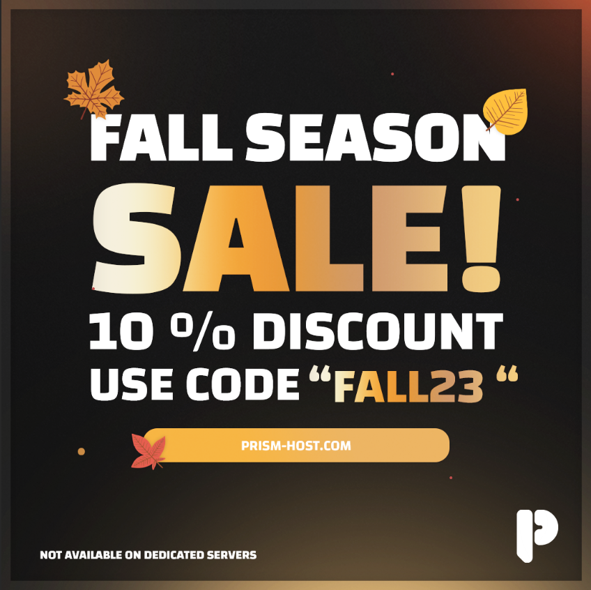 Prism_Host's tweet photo. Celebrate fall with our FALL SALE! Use code FALL23 for 10% All VPS, Web, and Game servers! https://t.co/liWPhFWfv6