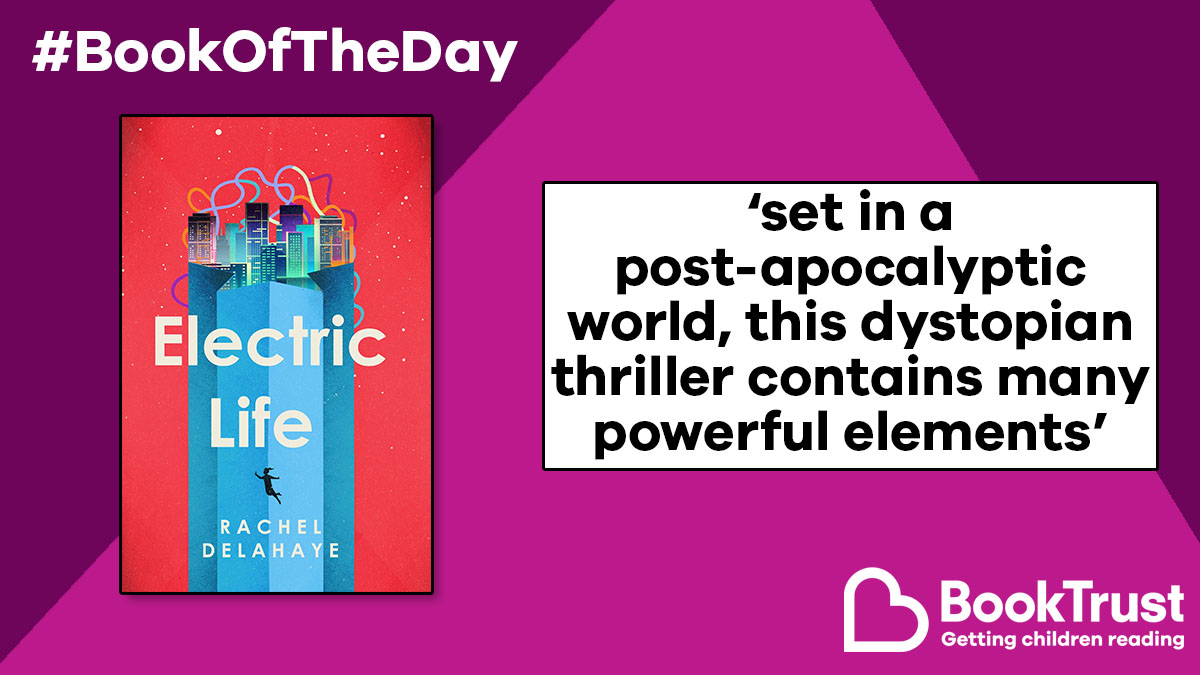 Booktrust's tweet photo. We're kicking off October with a thrilling, dystopian #BookOfTheDay for teens which explores some big questions...

It's #ElectricLife by @RachelDelahaye: https://t.co/e1kck2mL56 @TroikaBooks https://t.co/uARmpnhoYz