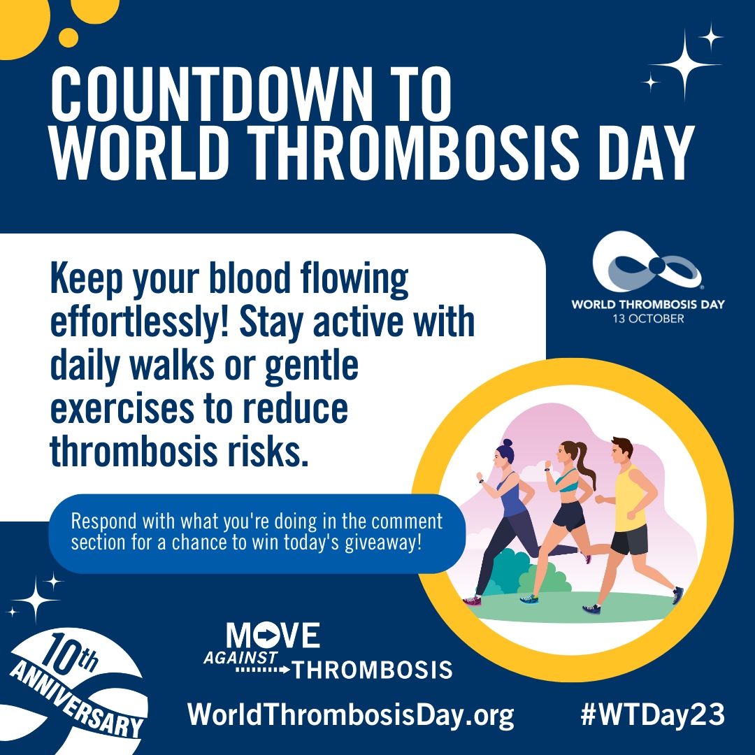 thrombosisday's tweet photo. Countdown to #WTDay23: Keep your blood flowing effortlessly! Stay active with daily walks or gentle exercises to reduce thrombosis risks. #WTDayCountdown  #WorldThrombosisDay #MoveAgainstThrombosis https://t.co/AkVswE3Acd