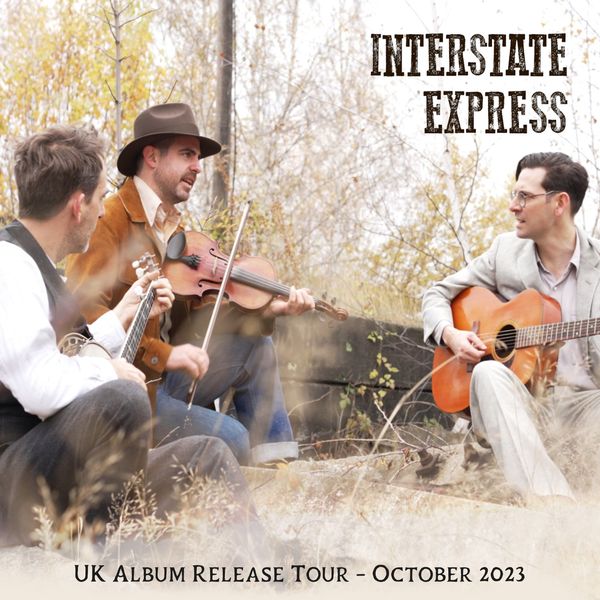 At 1 today it's live music from Interstate Express: Must be a train, though there may be some claim about picking speed included. Where American & British music share a bottle. Bluegrass beyond borders, from London & Berlin and a bit of Wales. Free entry, music starts at 1.