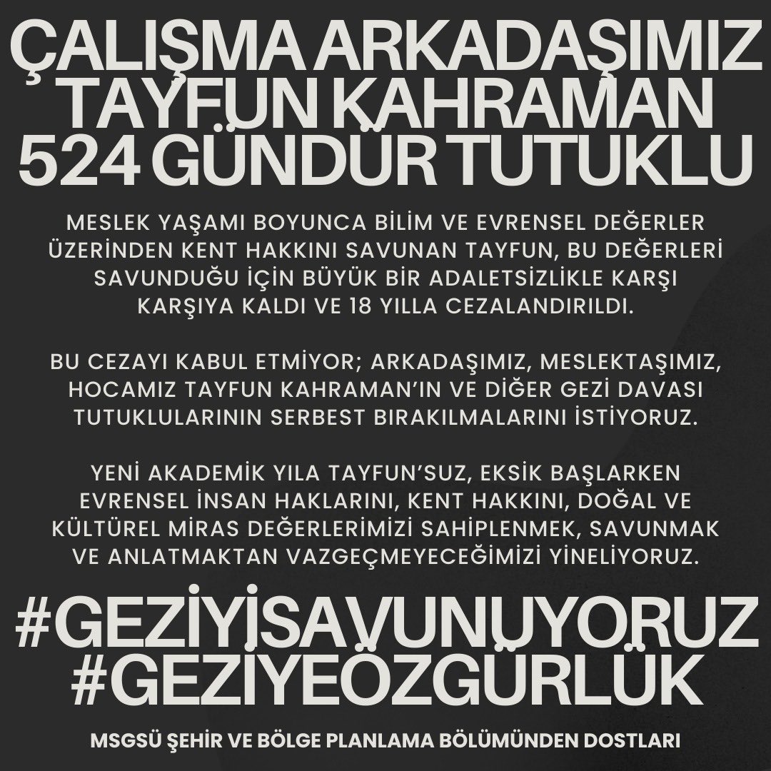 Hala ayaktasınız ve boyun eğmiyorsunuz, biliyoruz. Ne kadar olabilirsek biz de yanınızda olacağız. Sizi yalnız bırakmayacağız. Anlamayana inatla anlatmaya devam edeceğiz Gezi’de kamusal olanı, hep birlikte savunduk, suç değildir bu ve #GeziYargılanamaz ! ⁦<a href="/tayfun_kahraman/">Dr. Tayfun Kahraman</a>⁩