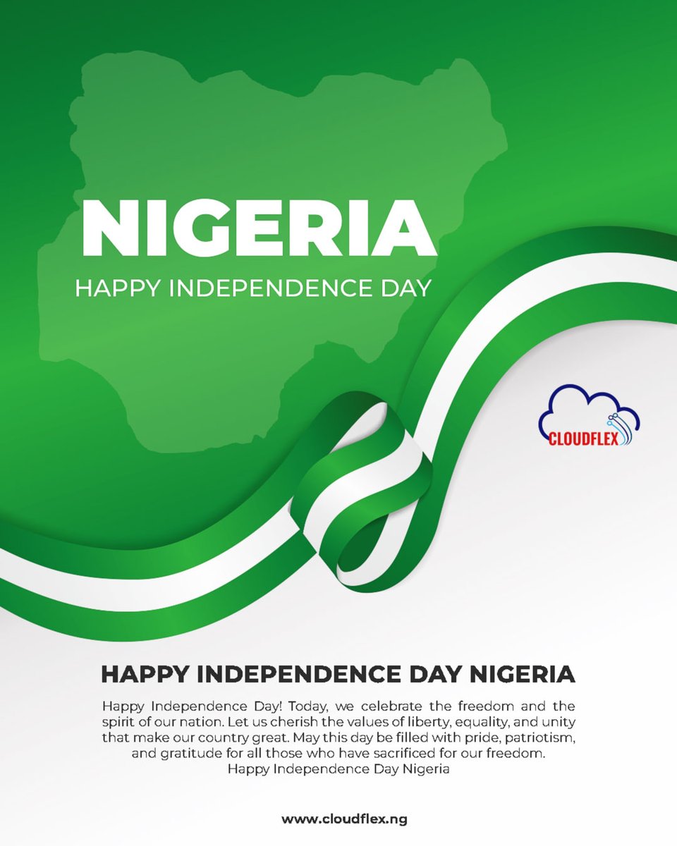 CloudflexNG's tweet photo. Happy Independence Day Nigeria from all of us @ Cloudflex
#independenceday #nigeriaindependenceday2023
#cloudcomputing #cloudflexng https://t.co/XWKrFgS28P