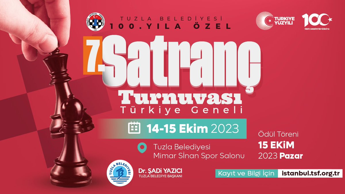 Türkiye Cumhuriyeti’nin 100. Yılını Kutluyoruz

♟️7. Türkiye Geneli Satranç Turnuvası kayıtları başlıyor.
i̇stanbul.tsf.org.tr

📍Müsabakalar, belediyemiz ev sahipliğinde 14-15 Ekim’de Mimar Sinan Spor Salonu’nda gerçekleşecek