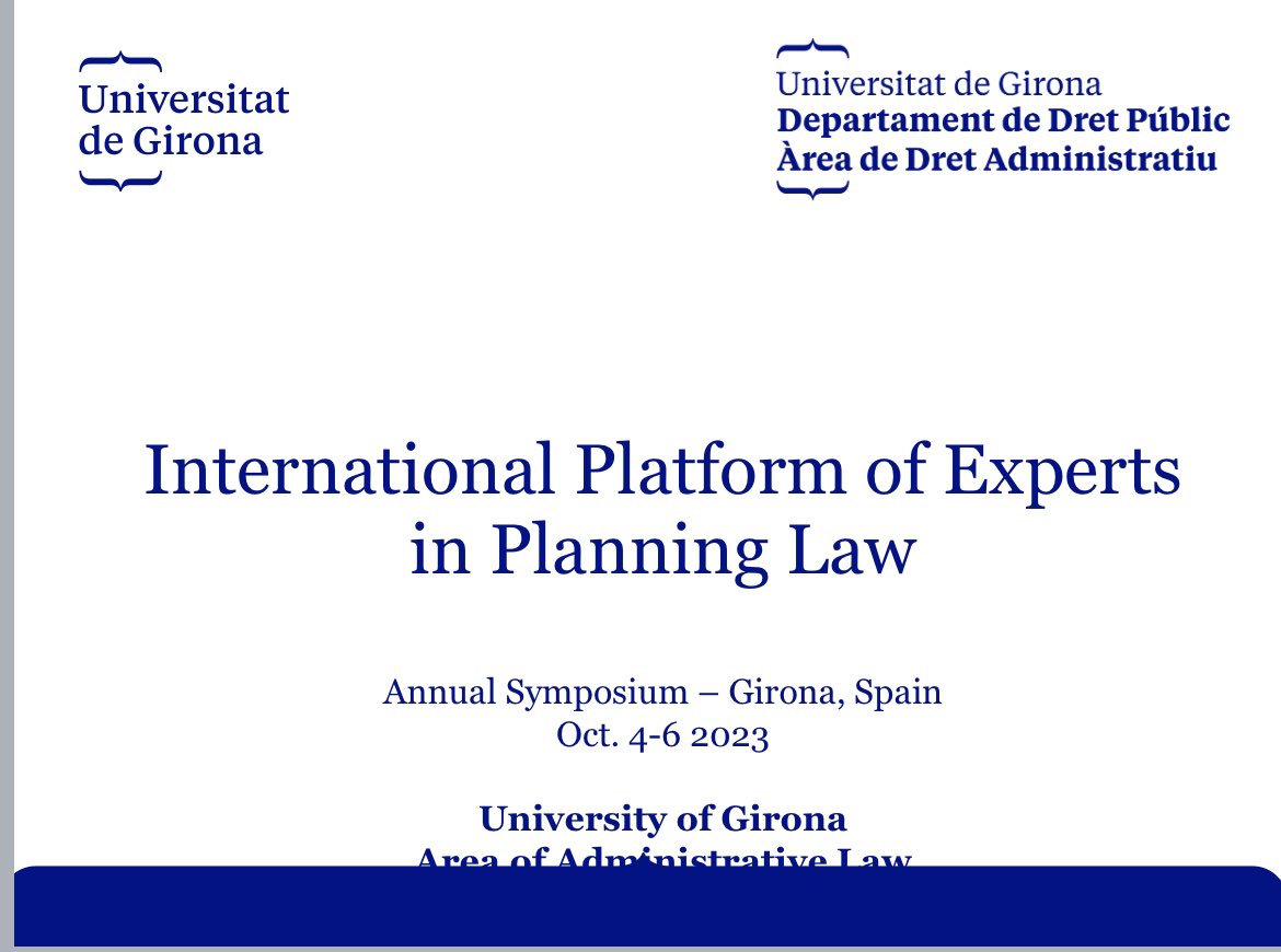 AEDUrbanismo's tweet photo. International Platform of Experts in Planning Law.
Judicial review in urban planning decisions. A COMPARATIVE VIEW OF ROLE, GROUNDS AND EXTENT  OF COURT INTERVENTION
 October, 4-6 
@UdGDret @dretpublicudg @josepmaguirre @allado @JMTrayter @UdGFacTurisme https://t.co/DDjWiqLwei