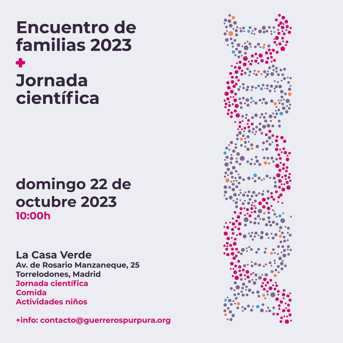 fedeepilepsia's tweet photo. Jornada Científica y Encuentro de familias 2023 de @Guerrero_Purpura.
¡No te lo puedes perder!
📍 La Casa Verde, Torrelodones, Madrid
📅 22 de octubre
🕛 10:00h
✍️ Inscripciones en: https://t.co/l4gSkHE1a1
¡Os esperamos!
#FEDE #FedeEpilepsia #GuerrerosPúrpura https://t.co/YzqbRAVOo4