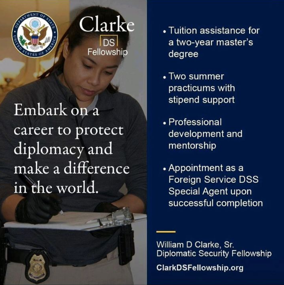 The William D. Clarke, Sr. Diplomatic Security #Fellowship

Path: Become a #DiplomaticSecurity Special Agent.
Duration: 2-year grad fellowship.
Opportunity: #Master’s + law enforcement career.
Benefits: Funding, practicums, mentoring.

Apply: bit.ly/44xoUvn Summer 2023.