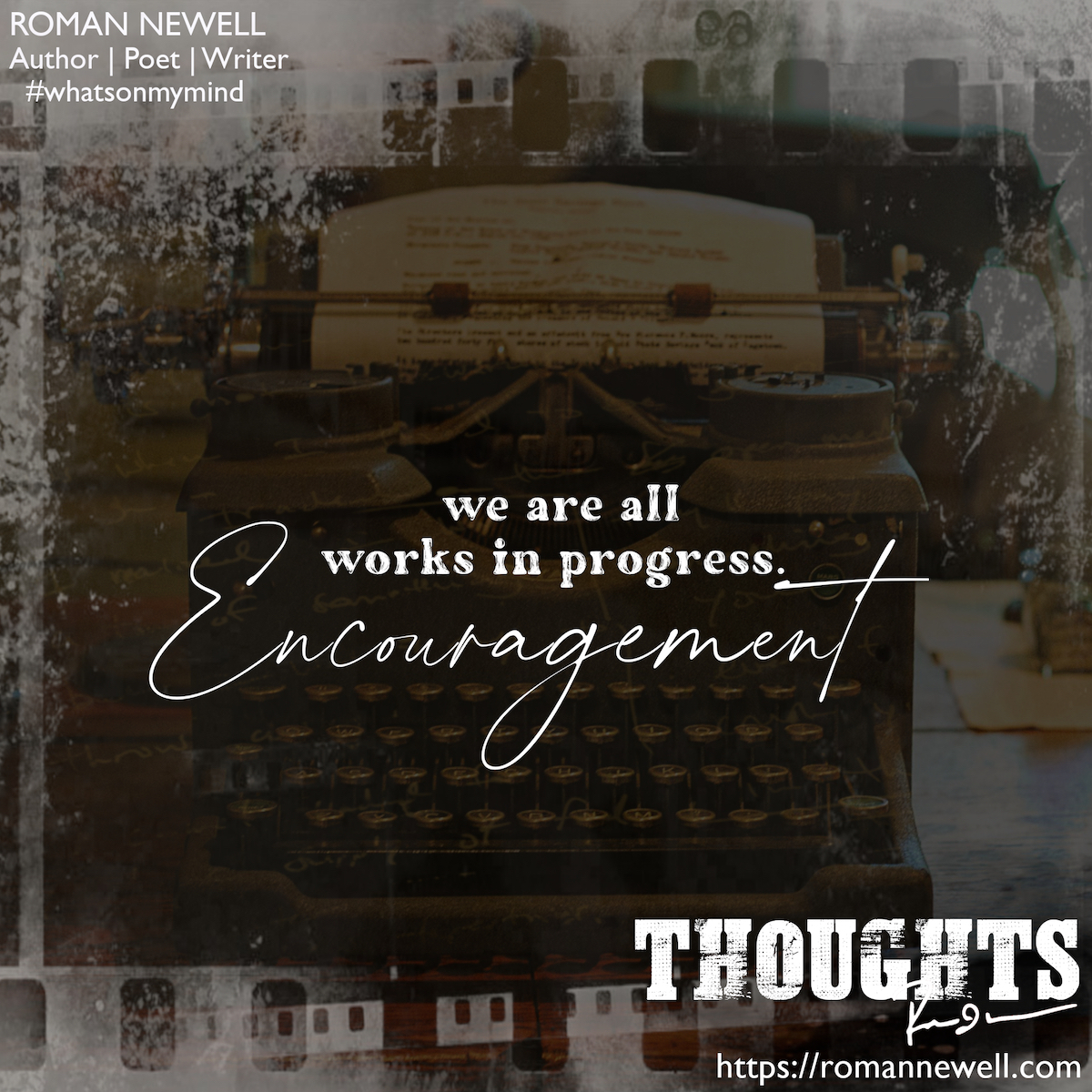 dajc_thoughts's tweet photo. ENCOURAGEMENT
we are all works in #progress
by: Roman Newell
https://t.co/b3Ka9SHf9j
#whatsonmymind #thoughts #encouragement #writing #20XX #WIPs #writingprojects #romannewell #author #poet https://t.co/k2gbpKG7mL