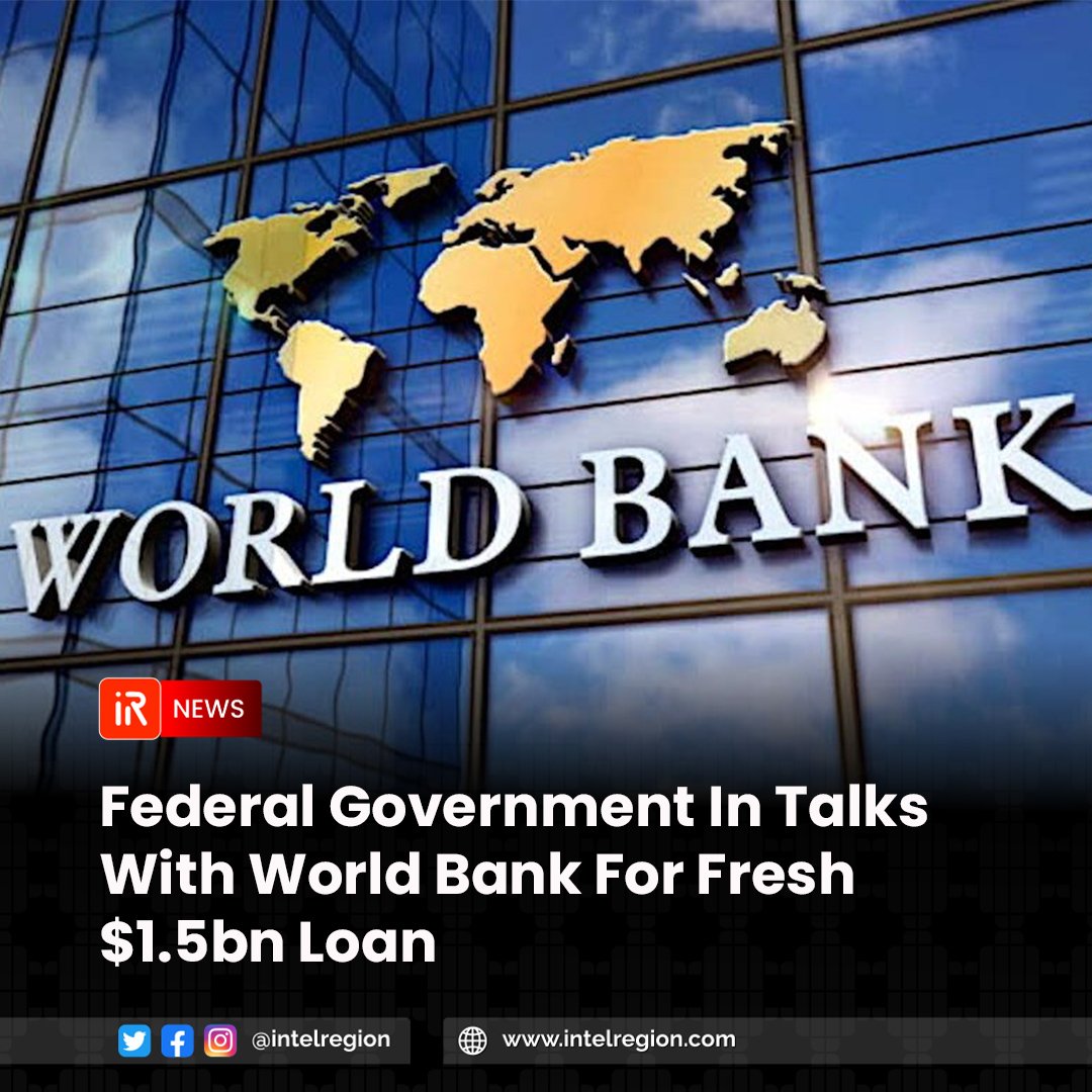 IntelRegion's tweet photo. The Federal Government of Nigeria is in discussions with the World Bank for a fresh loan of $1.5 billion, known as the "Nigeria Human Capital for Opportunities and Empowerment" (HOPE) loan.

The objective of this loan is to strengthen systems for improved delivery of basic education and primary health services in participating states. It is scheduled for implementation in 2024, pending approval by the World Bank Group's board.

Another loan titled "Nigeria Macro-Fiscal Reforms for Economic Stability and Economic Transformation" was mentioned, but the amount was not disclosed at the time of the report.

Discussions are ongoing for five other loan projects, including funding for internally displaced persons, rural access, renewable energy, sustainable power and irrigation, and reforms. The outcome of these discussions will determine if the loans are approved.

Nigeria has already secured a total of $1.95 billion in loans from the World Bank in the first four months of President Bola Tinubu's administration.

The World Bank is Nigeria's largest multilateral creditor, with the country owing about $14.51 billion as of June 30, 2023, with a breakdown of $14.51 billion in IDA debt and $485.75 million in IBRD debt by the second quarter of the year.

Nigeria's total public debt reached N87.38 trillion at the end of the second quarter, according to the Debt Management Office.