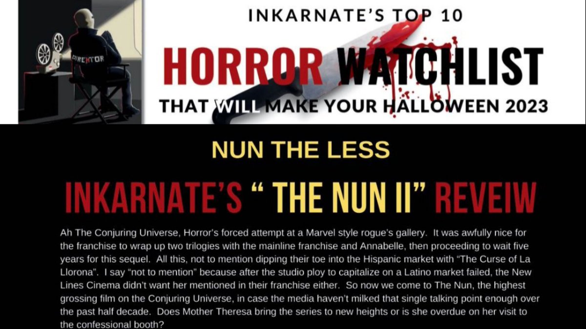 MindGamesInk's tweet image. Horror Fans, it's my pleasure to announce I just got published! My Halloween feature is available to order now over Print & Digital on hotnesstv.com In the Inaugural @hotnesstv Magazine, Inkarnate covers my #TheNun2 Review & 10 Horror Movies to get your Halloween Lit