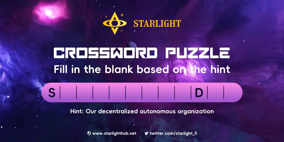 🎯Starlight 𝐂𝐫𝐨𝐬𝐬𝐰𝐨𝐫𝐝 𝐏𝐮𝐳𝐳𝐥𝐞 is coming.

Game rules:
✅Complete the blank according to the "Hint".
✅Leave your answer here, and lucky ones will receive special rewards‼️

💡TIPS
The answer can be found in our #whitepaper: starlight-5.gitbook.io/starlight-guid…