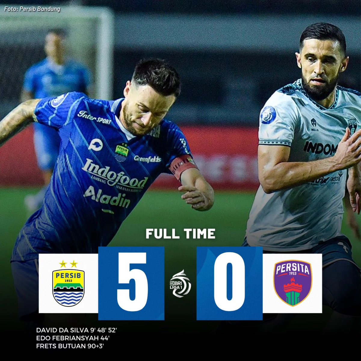 BANTAI
Persib Bandung berhasil menghajar Persita Tangerang 5 gol tanpa balas

Persib tampil jauh lebih baik dari Persita dan membuat lawannya tidak bisa berbuat banyak di pertandingan ini.. David da Silva Hattrick

Persib naik ke peringkat ketiga klasemen..

Selamat Sib
#persib