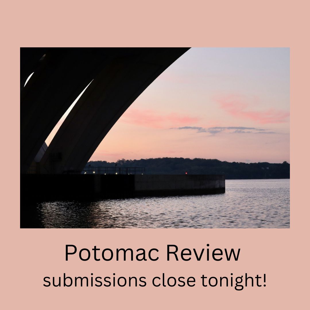 Last day to submit poetry, fiction, and nonfiction for our spring 2024 issue. Submissions are always free! Visit us at potomacreview.org