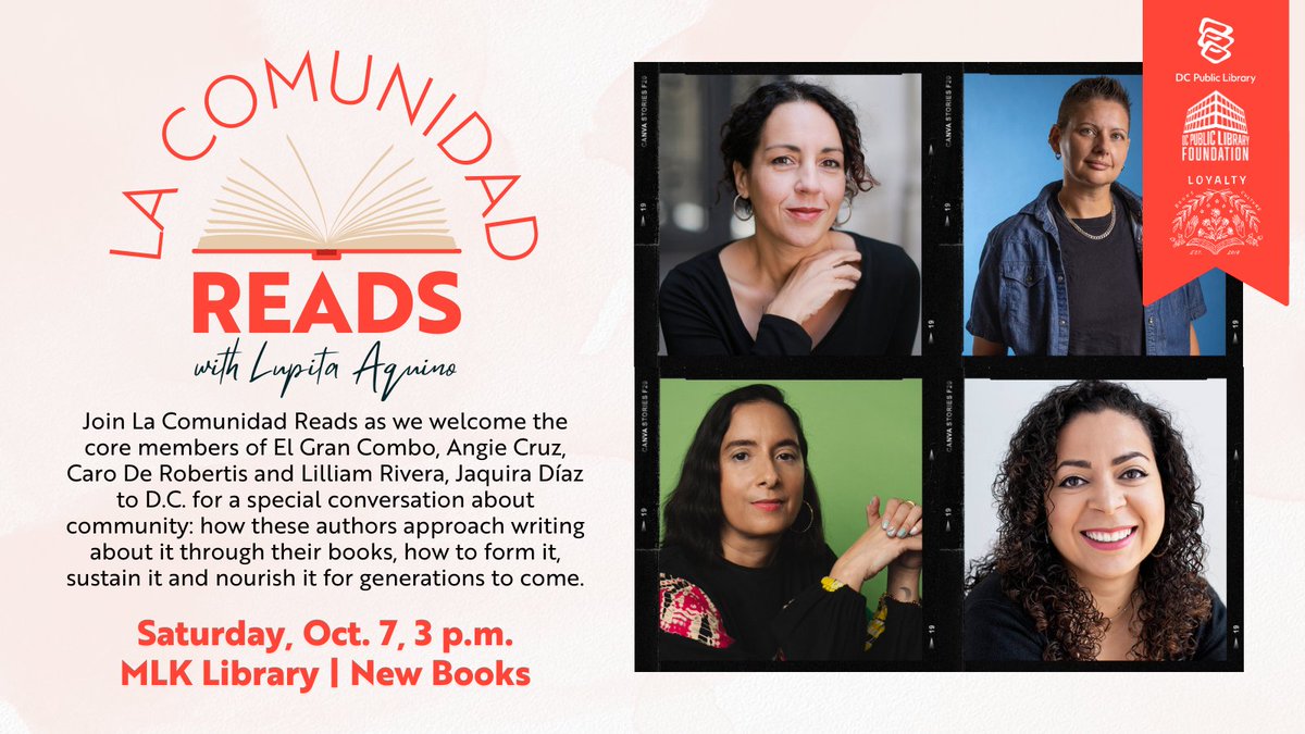 SAT 10/7 @ 3 PM ET **IN-PERSON**: The wonderful @Lupita_Reads is continuing her program #LaComunidadReads at @dcpl's MLK Library this month with FOUR amazing authors: @acruzwriter, @caroderobertis, @lilliamr, and @jaquiradiaz!! dclibrary.libnet.info/event/9209782
